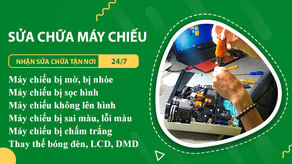 Sửa chữa máy chiếu giá rẻ